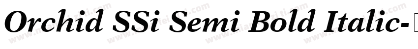 Orchid SSi Semi Bold Italic字体转换